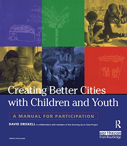 Imagen de archivo de Creating Better Cities With Children and Youth a la venta por Blackwell's