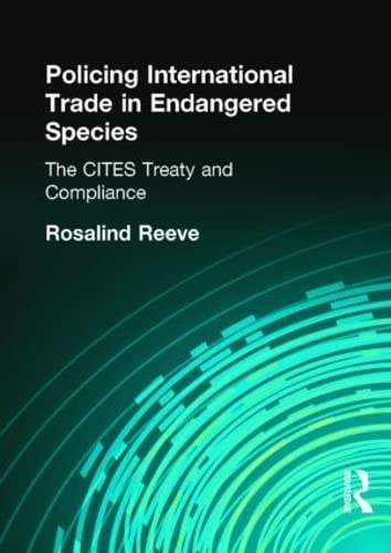 Stock image for Policing International Trade in Endangered Species: The CITES Treaty and Compliance for sale by Chiron Media
