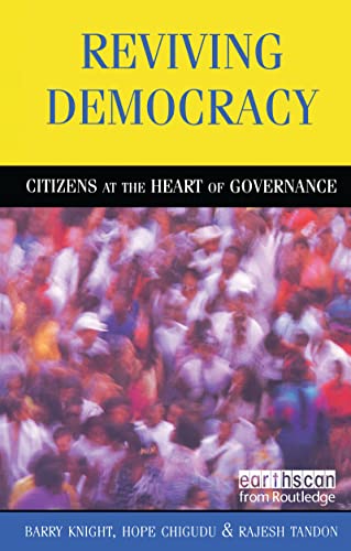Beispielbild fr Reviving Democracy: Citizens at the Heart of Governance zum Verkauf von GF Books, Inc.