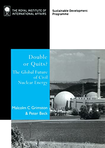 Imagen de archivo de Double or Quits? The Global Future of Civil Nuclear Energy a la venta por Tiber Books