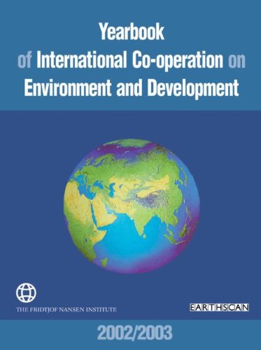 Beispielbild fr Yearbook of International Co-operation on Environment and Development 2002/2003 zum Verkauf von AwesomeBooks