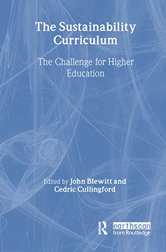 Stock image for The Sustainability Curriculum: The Challenge for Higher Education for sale by Chiron Media