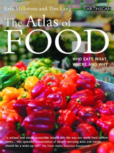 Beispielbild fr The Atlas of Food: Who Eats What, Where and Why (The Earthscan Atlas) zum Verkauf von WorldofBooks