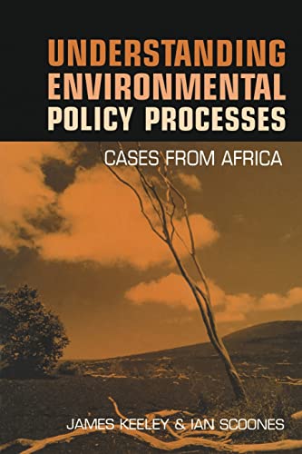 Beispielbild fr Understanding Environmental Policy Processes: Cases from Africa zum Verkauf von medimops