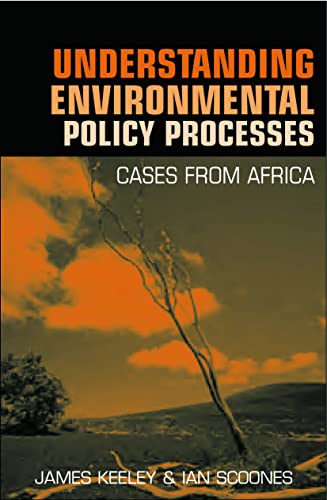 Stock image for Understanding Environmental Policy Processes: Cases from Africa for sale by Blackwell's