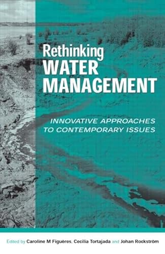 9781853839993: Rethinking Water Management: Innovative Approaches to Contemporary Issues