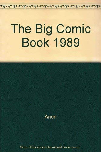 Stock image for The Big Comic Book 1989 for sale by AwesomeBooks