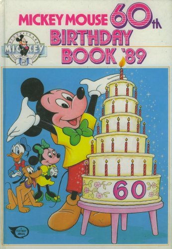 Beispielbild fr MICKEY MOUSE 60TH BIRTHDAY BOOK '89 zum Verkauf von WorldofBooks