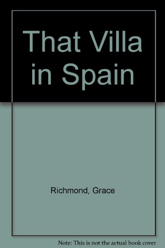 Imagen de archivo de That Villa in Spain a la venta por ThriftBooks-Dallas