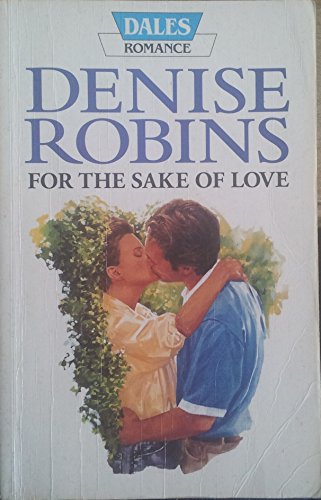 For The Sake Of Love (9781853895623) by Robins, Denise