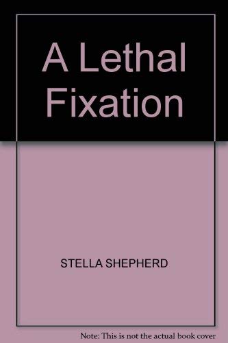 9781853896811: A Lethal Fixation