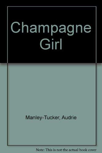 Beispielbild fr Champagne Girl zum Verkauf von AwesomeBooks