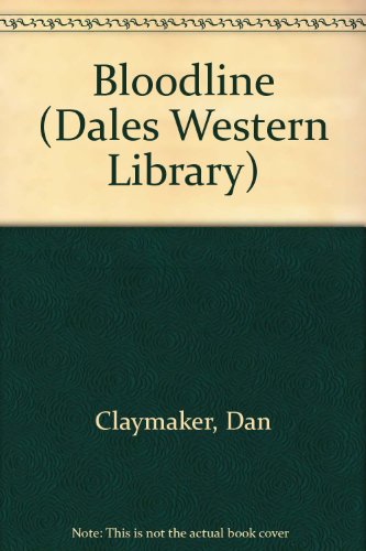9781853896996: Bloodline (Dales Western Library)