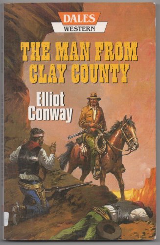 Beispielbild fr The Man from Clay County zum Verkauf von ThriftBooks-Atlanta