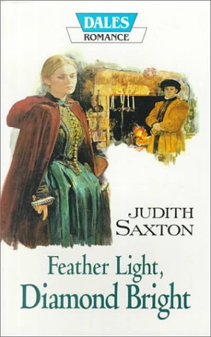 Feather Light, Diamond Bright (9781853898884) by Saxton, Judith
