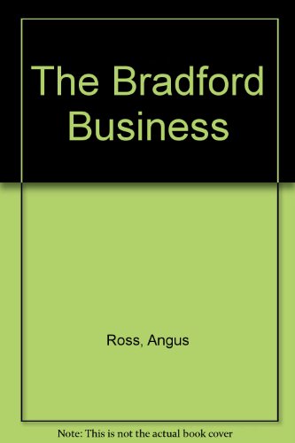 The Bradford Business (9781853899751) by Ross, Angus