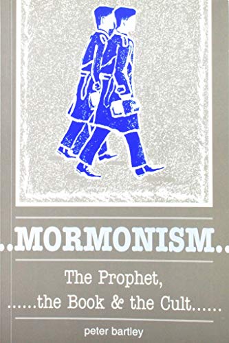 Beispielbild fr Mormonism: The Prophet, the Book and the Cult zum Verkauf von Books From California