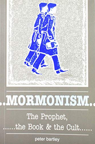 Stock image for Mormonism: The Prophet, the Book and the Cult for sale by HPB-Diamond