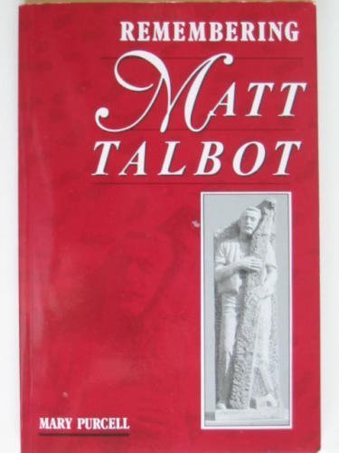 Beispielbild fr Remembering Matt Talbot zum Verkauf von ThriftBooks-Dallas