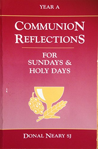 Stock image for Year A (Communion Reflections for Sundays and Holy Days) for sale by WorldofBooks