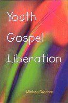 Beispielbild fr Youth, Gospel, Liberation zum Verkauf von WorldofBooks