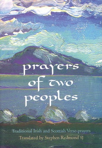 Beispielbild fr Prayers of Two Peoples: Traditional Irish and Scottish Verse-prayers zum Verkauf von WorldofBooks