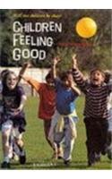 Imagen de archivo de Children Feeling Good (Will Our Children be Okay?) a la venta por WorldofBooks