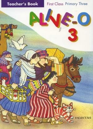 Beispielbild fr Teacher's Book for First Class/Primary Three: Children of God - Alive 03 zum Verkauf von BookMarx Bookstore