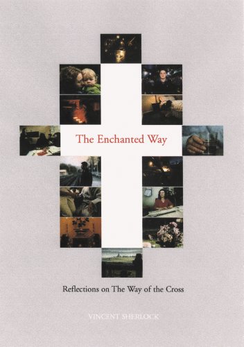Beispielbild fr The Enchanted Way: Reflections on the Way of the Cross zum Verkauf von WorldofBooks