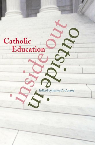 Imagen de archivo de Catholic Education: Inside-out/Outside-in a la venta por Bahamut Media