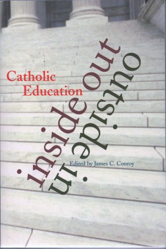 Imagen de archivo de Catholic Education: Inside out - Outside in. a la venta por AwesomeBooks