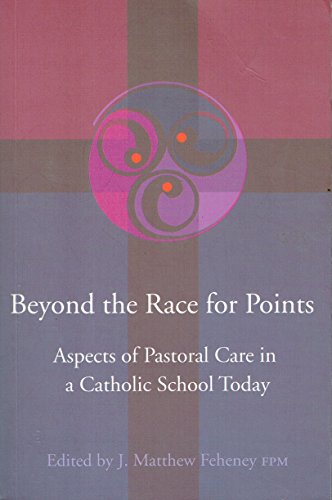 9781853905056: Beyond the Race for Points: Aspects of Pastoral Care in a Catholic School Today