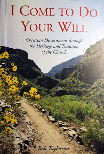 9781853905063: I Come to Do Your Will: Christian Discernment Through the Heritage and Tradition of the Church
