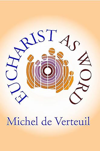 Stock image for Eucharist as Word: Lectio Divina and the Eucharist for sale by WorldofBooks