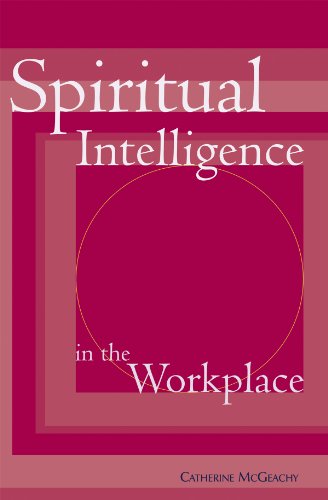 Stock image for Spiritual Intelligence in the Workplace for sale by Open Books