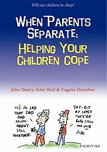 Imagen de archivo de When Parents Separate: Helping Your Children Cope a la venta por WorldofBooks