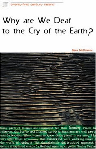 Beispielbild fr Why are We Deaf to the Cry of the Earth? zum Verkauf von Hay-on-Wye Booksellers