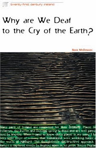 Stock image for Why are We Deaf to the Cry of the Earth? for sale by Hay-on-Wye Booksellers