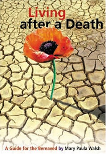Beispielbild fr Living After A Death: A Guide for the Bereaved zum Verkauf von Friends of  Pima County Public Library