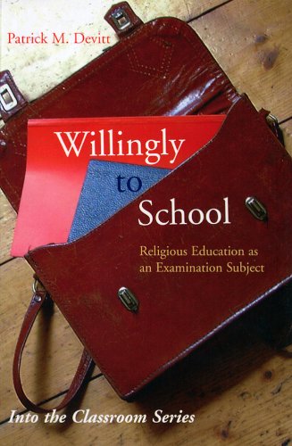 Stock image for Willingly to School: Religious Education as an Examination Subjecy (Into the Classroom) for sale by WorldofBooks