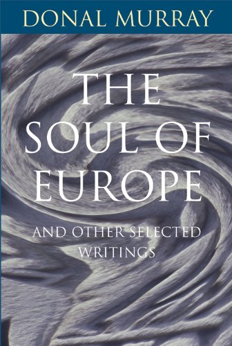 Stock image for The Soul of Europe: and Other Selected Writings for sale by Redux Books