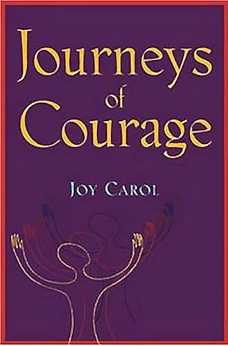 Journeys of Courage: Stories of Spiritual, Social and Political Healing of Communities