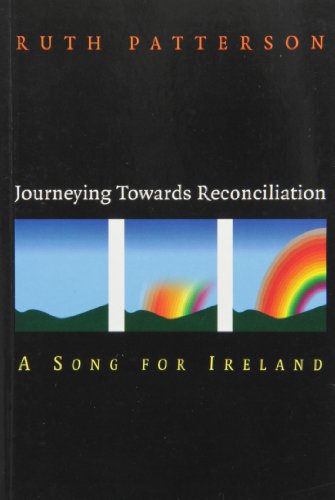 Stock image for Journeying Towards Reconciliation: A Song for Ireland for sale by WorldofBooks
