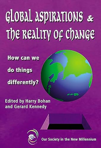 Stock image for Global Aspirations and the Reality of Change: How Can We Do Things Differently?: 6 (Ceifin Conference Papers) for sale by WorldofBooks