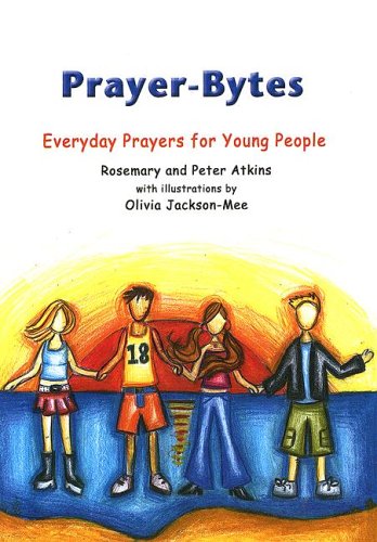 Beispielbild fr Prayer-Bytes: Everyday Prayers for Young People zum Verkauf von Reuseabook