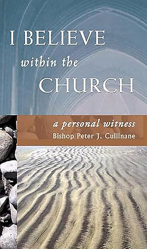 Stock image for I Believe Within The Church for sale by Kennys Bookstore