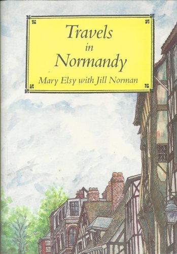 Stock image for Travels in Normandy for sale by Border Books