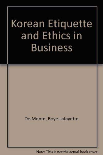 Korean Etiquette in Ethics and Business (9781853910067) by Mente, De