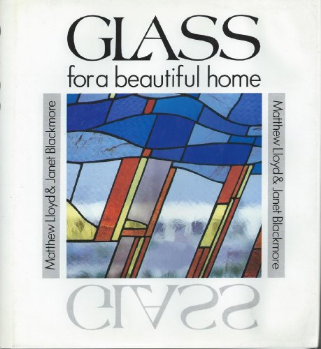 Beispielbild fr Glass for a Beautiful Home zum Verkauf von AwesomeBooks