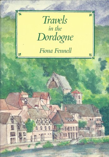 Stock image for Travels in the Dordogne for sale by Better World Books